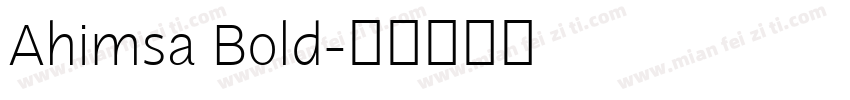 Ahimsa Bold字体转换